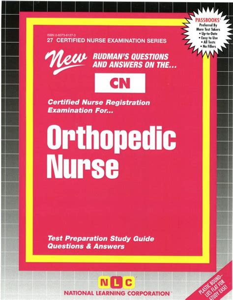 ORTHOPEDIC NURSE Certified Nurse Examination Series Passbooks CERTIFIED NURSE EXAMINATION SERIES CN Doc