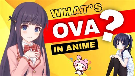 OVA Meaning in Anime: Unraveling the World of Original Video Animation