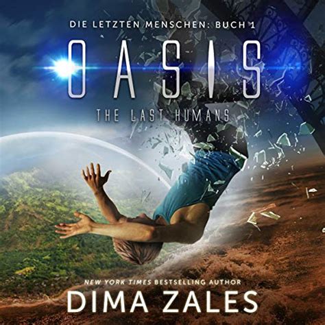 Oasis die letzte Oase Die letzten Menschen Volume 1 German Edition Reader