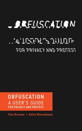 Obfuscation A User s Guide for Privacy and Protest MIT Press Epub