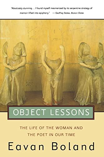 Object Lessons The Life of the Woman and the Poet in Our Time Reader