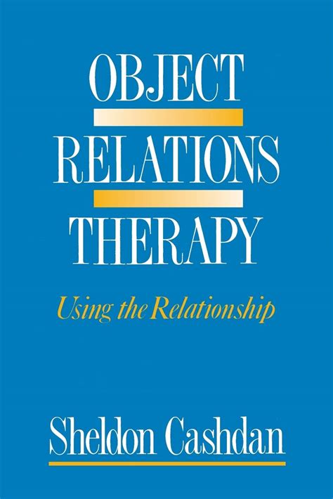 Object Relations therapy Using the Relationship Reader