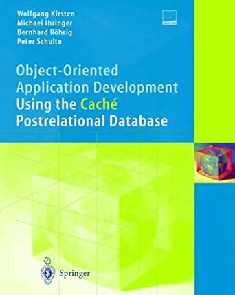 Object-Oriented Application Development Using the CachÃƒÂ© Postrelational Database Epub