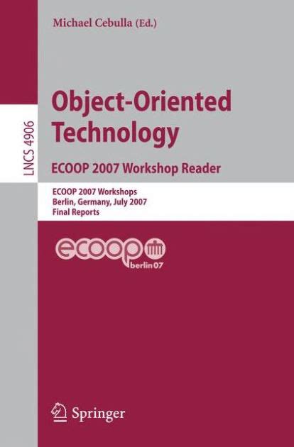 Object-Oriented Technology. ECOOP 2007 Workshop Reader ECOOP 2007 Workshops, Berlin, Germany, July 3 Doc