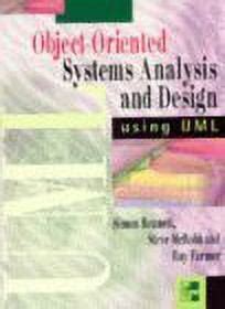 Object-oriented Information Systems Analysis and Design Using UML Reader