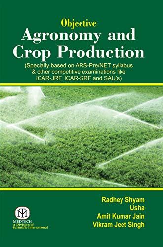 Objective Agronomy A Compendium for JRF, SRF, NET and SET Examinations Doc