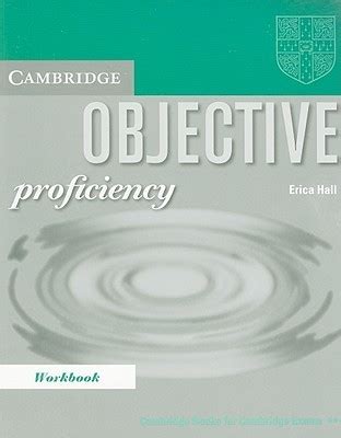 Objective Proficiency Workbook Without Answers Erica Hall Kindle Editon