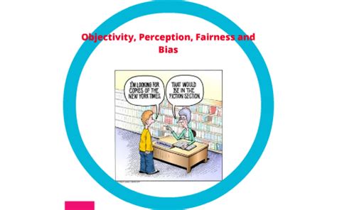 Objectivity and Bias