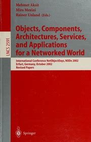 Objects, Components, Architectures, Services, and Applications for a Networked World International C Epub