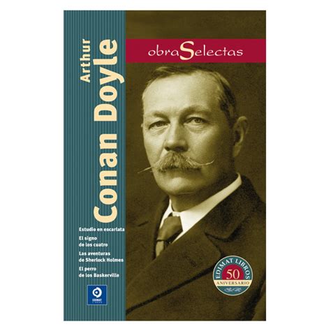 Obras Selectas Arthur Conan Doyle Arthur Conan Doyle Complete Work Spanish Edition Kindle Editon