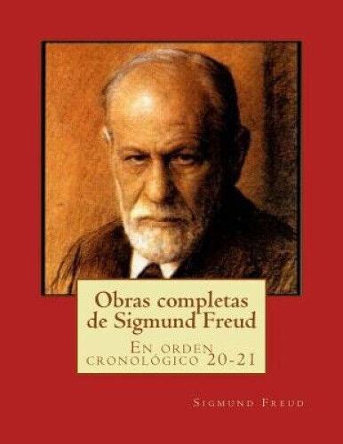 Obras completas de Sigmund Freud En orden cronolÃ³gico 2-21 Spanish Edition Doc