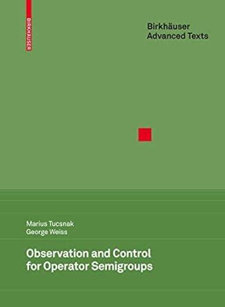 Observation and Control for Operator Semigroups 1st Edition PDF