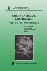 Observational Cosmology With the New Radio Surveys 1st Edition Reader