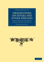 Observations on Fevers and Other Diseases Which Occur on Voyages to Africa and the West Indies PDF