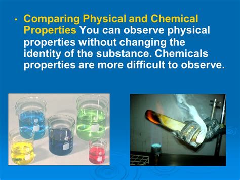 Observe Physical Properties: