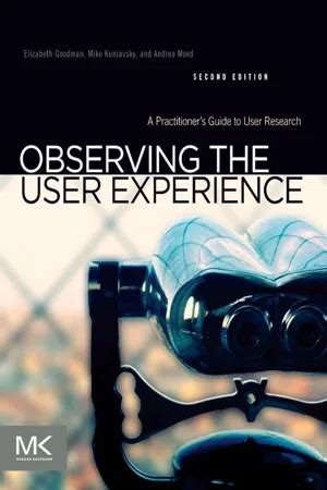 Observing.the.User.Experience.A.Practioners.Guide.for.User.Research Ebook Reader