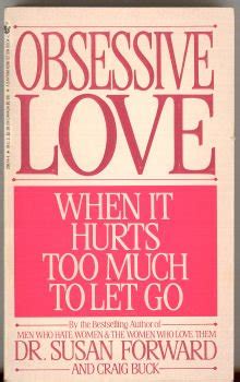 Obsessive Love When It Hurts Too Much to Let Go Epub