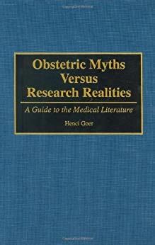 Obstetric Myths Versus Research Realities A Guide to the Medical Literature Kindle Editon