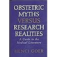 Obstetric Myths Versus Research Realities A Guide to the Medical Literature Kindle Editon