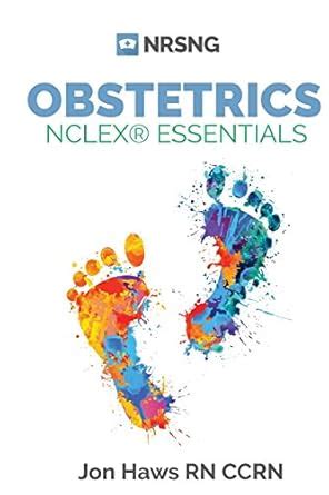 Obstetrics NCLEX Essentials a study guide for nursing students Doc