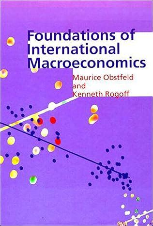 Obstfeld Rogoff Foundations Of International Macroeconomics Solutions PDF