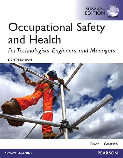 Occupational Safety and Health for Technologists Engineers and Managers Reader