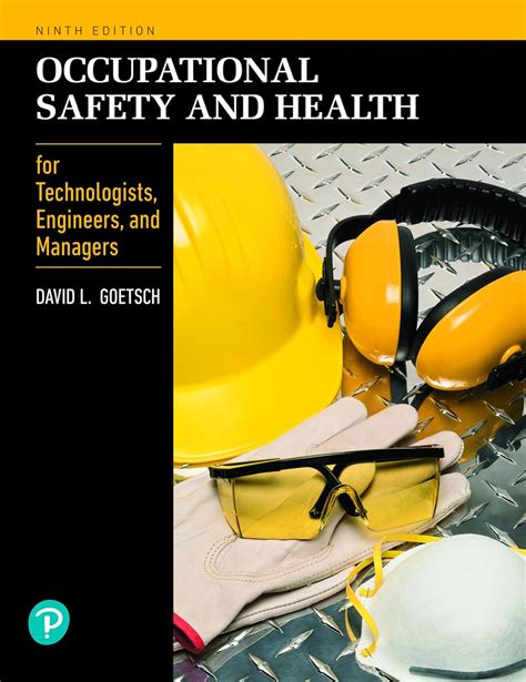 Occupational Safety and Health for Technologists Engineers and Managers Reader