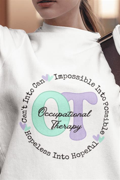 Occupational Therapy Sweatshirt: A Unique Way to Promote the Profession