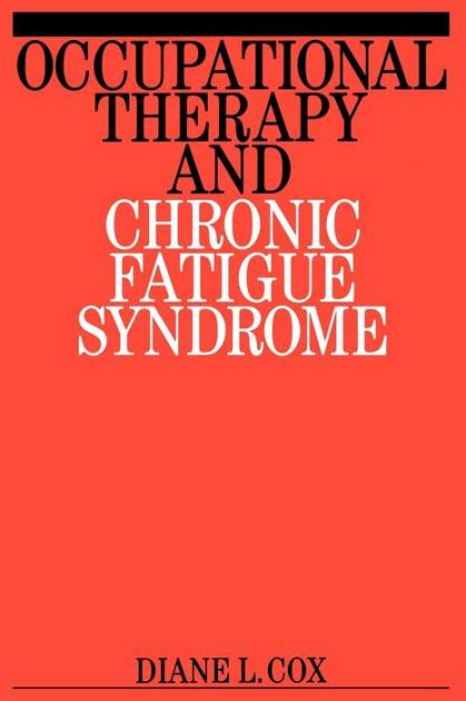 Occupational Therapy and Chronic Fatigue Syndrome 1st Edition Kindle Editon