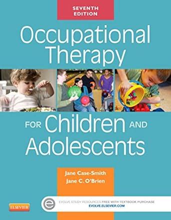 Occupational Therapy for Children and Adolescents E-Book Case Review Epub