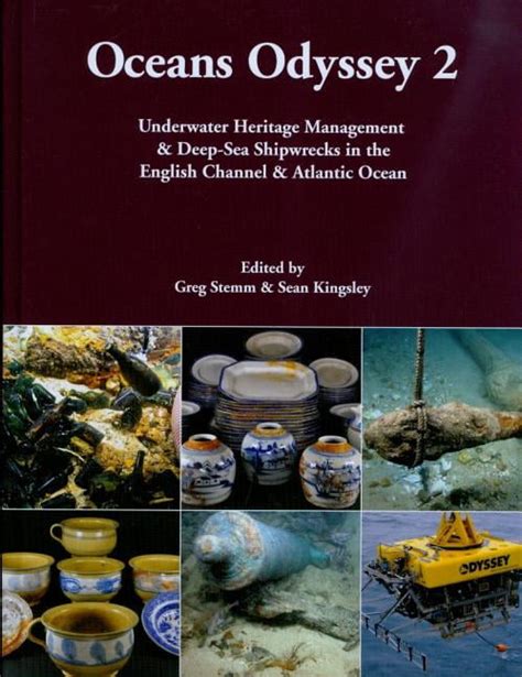 Ocean's Odyssey II  Underwater Heritage Management and Deep-Sea Shipwrecks in the English C Kindle Editon