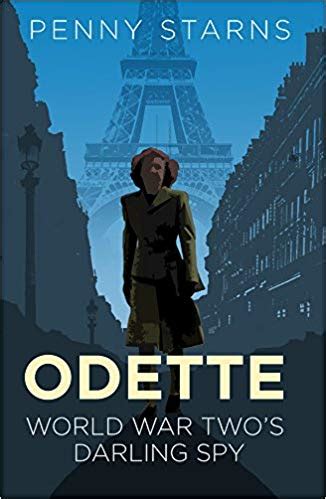 Odette: World War Two's Darling Spy Epub