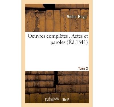 Oeuvres Complètes Actes Et Paroles Tome 2 Litterature French Edition Doc