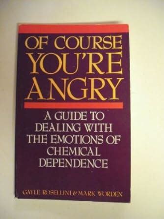 Of Course Youre Angry: A Guide to Dealing With the Emotions of Substance Abuse PDF