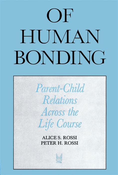 Of Human Bonding Parent-Child Relationas Across the Life Course Social Institutions and Social Change Series Kindle Editon