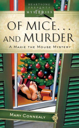 Of Mice And Murder Maxie Mouse Mystery Series 1 Heartsong Presents Mysteries 32 PDF