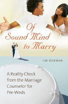 Of Sound Mind to Marry: A Reality Check from the Marriage Counselor for Pre-Weds Doc