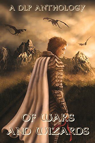 Of Wars and Wizards DLP Anthology Book 4 Kindle Editon