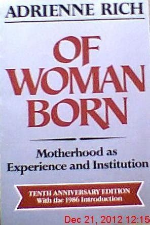 Of Woman Born Motherhood As Experience and Institution 10th Anniversary Edition Kindle Editon