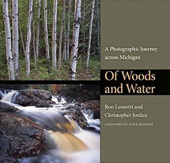 Of Woods and Water: A Photographic Journey across Michigan (Quarry Books) Reader