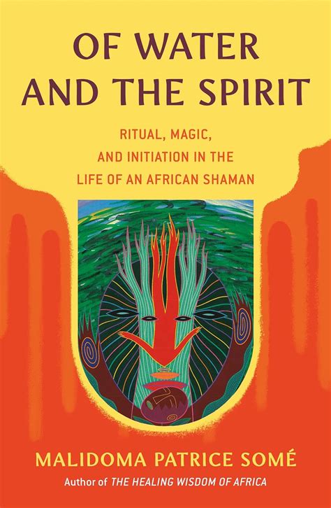 Of.Water.and.the.Spirit.Ritual.Magic.and.Initiation.in.the.Life.of.an.African.Shaman Ebook Kindle Editon