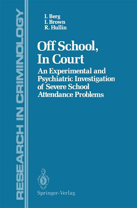 Off School, in Court Research in Criminology 1st Edition Kindle Editon