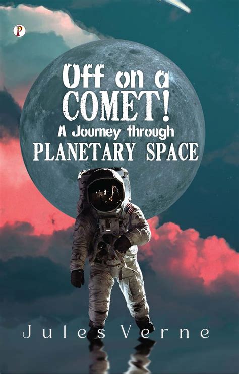 Off on a Comet a Journey through Planetary Space Doc