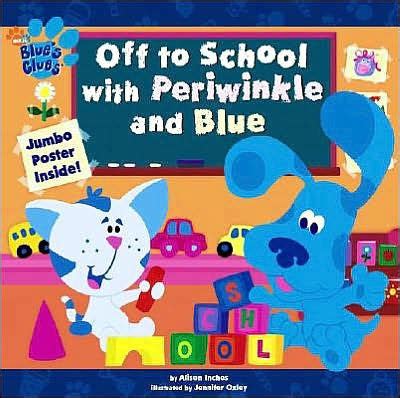 Off to School with Periwinkle and Blue Blue s Clues