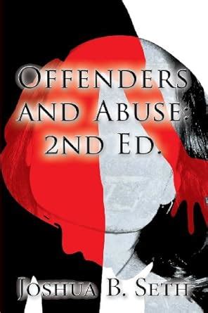 Offenders and Abuse 2nd Edition Reader