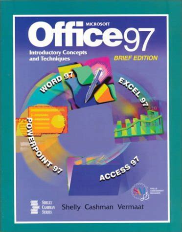 Office 97 Advanced Concepts and Techniques Access 97 Introductory Concepts and Techniques Kindle Editon