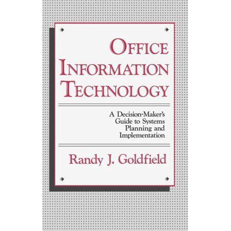 Office Information Technology A Decision-Maker's Guide to Systems P Reader