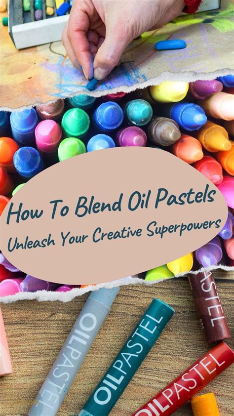 Oil Pastel Color: Unleash Your Creativity with Vibrant Expression
