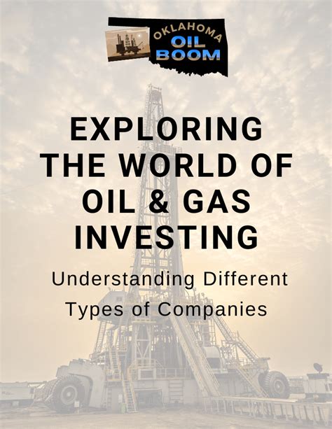 Oil and Gas Investment Companies: A Comprehensive Overview