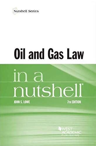 Oil and Gas Law in a Nutshell Nutshells Doc